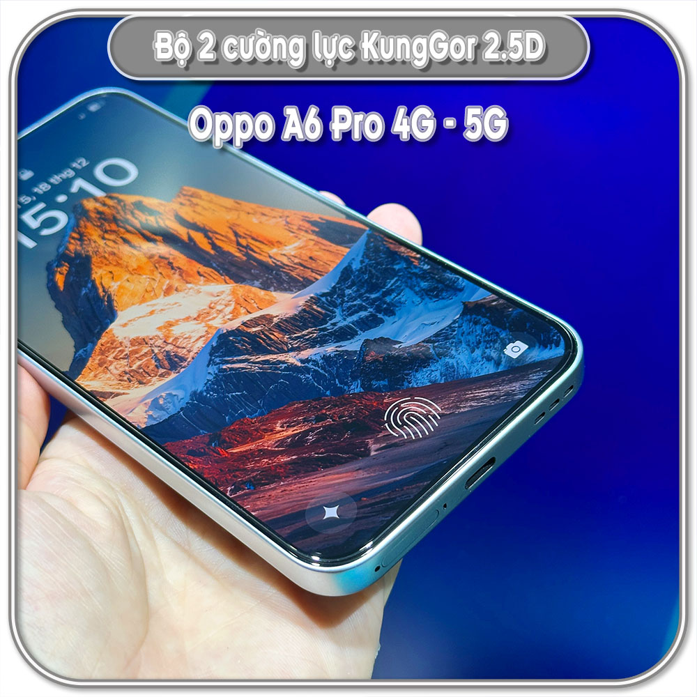 Bộ 2 Cường lực KungGor cho Oppo A6 Pro 4G - 5G