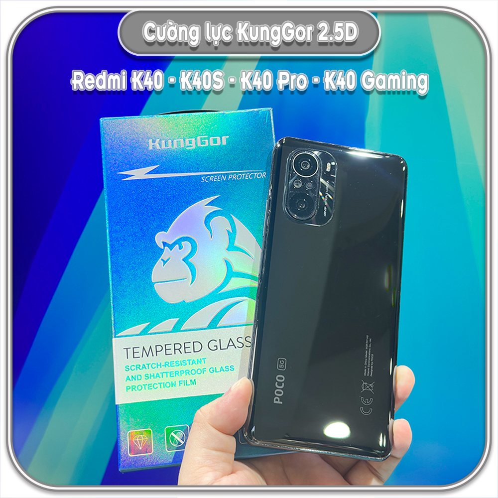 Cường lực KungGor cho Redmi K40 - K40S - K40 Pro - K40 Gaming