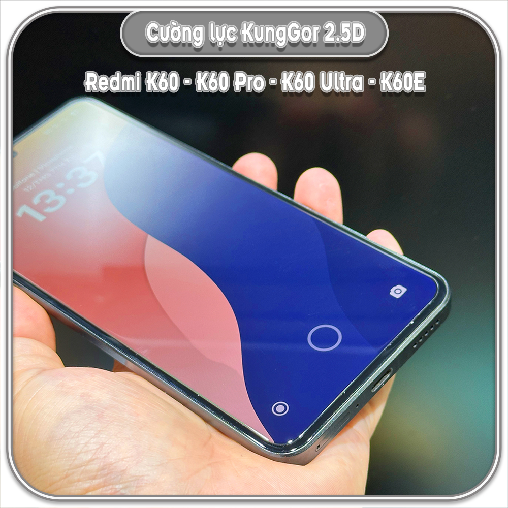 Bộ 2 miếng Cường lực KungGor cho Redmi K60 - K60 Pro - K60 Ultra - K60E