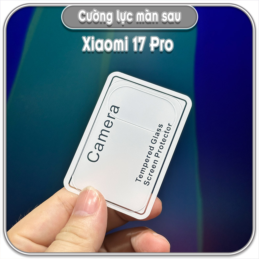 Cường lực màn sau cho Xiaomi 17 Pro - 17 Promax