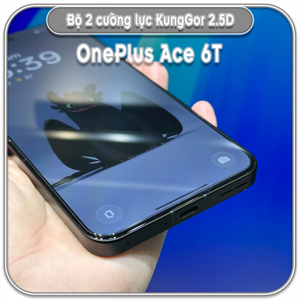 Bộ 2 Cường lực OnePlus Ace 6T, KungGor trong