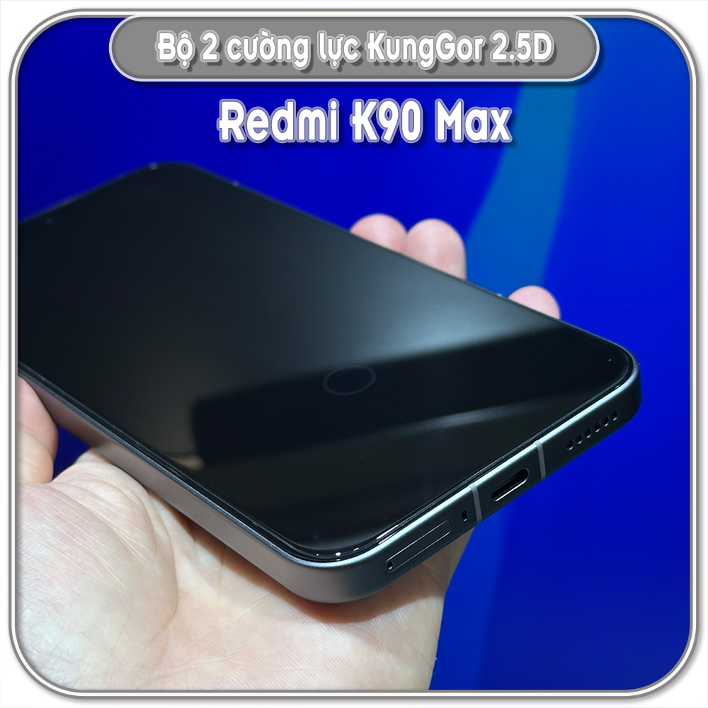 Cường lực KungGor cho Redmi K90 Max, trong không viền đen bộ 2 miếng
