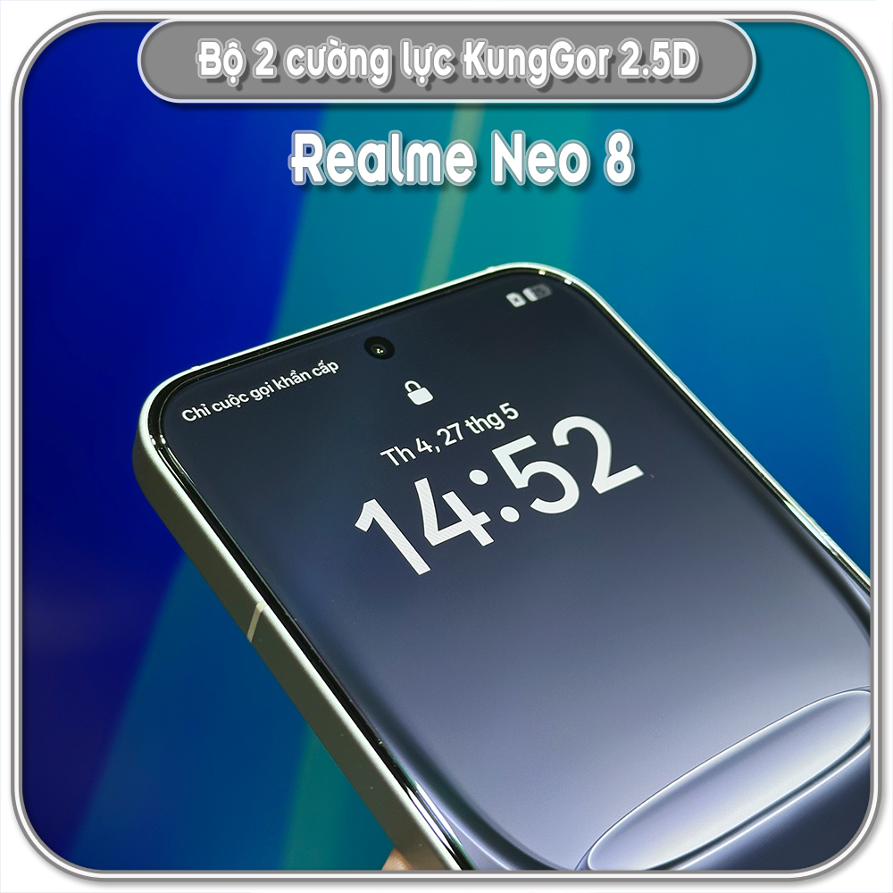 Cường lực KungGor cho Realme Neo 8, trong không viền đen bộ 2 miếng