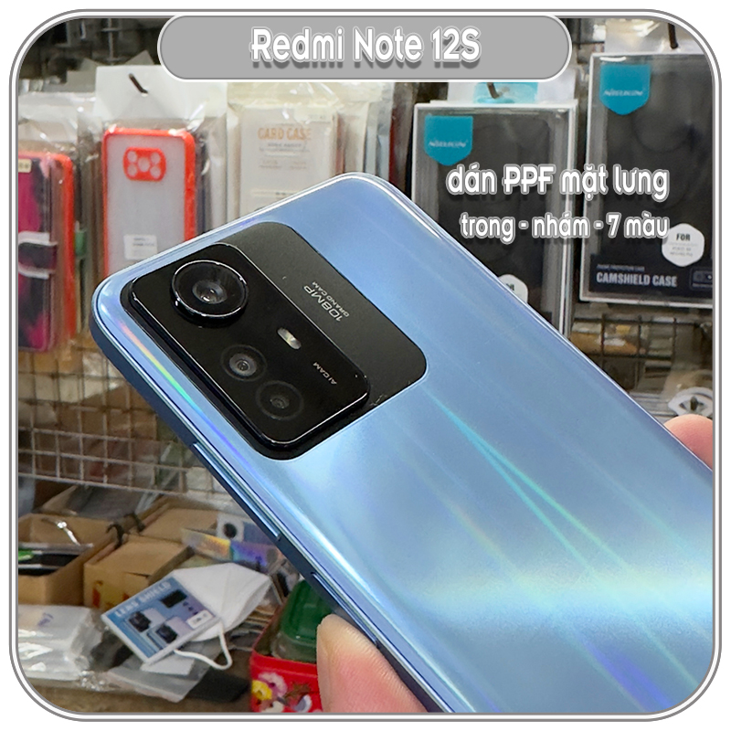 Miếng dán PPF cho Redmi Note 12S, chống trầy mặt lưng, trong - nhám - 7 màu