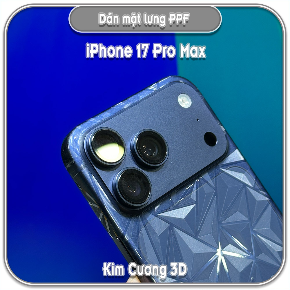 Dán PPF mặt lưng kim cương 3D cho iPhone 17 - 17 Pro - 17 Pro Max, iPhone Air