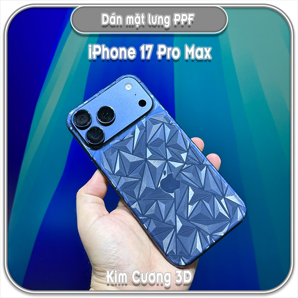 Dán PPF mặt lưng kim cương 3D cho iPhone 17 - 17 Pro - 17 Pro Max, iPhone Air