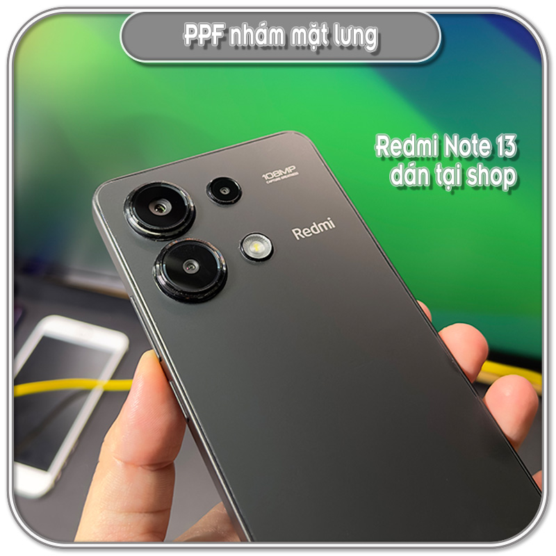 Dán PPF lưng nhám Redmi Note 13 Series, bảo vệ mặt lưng