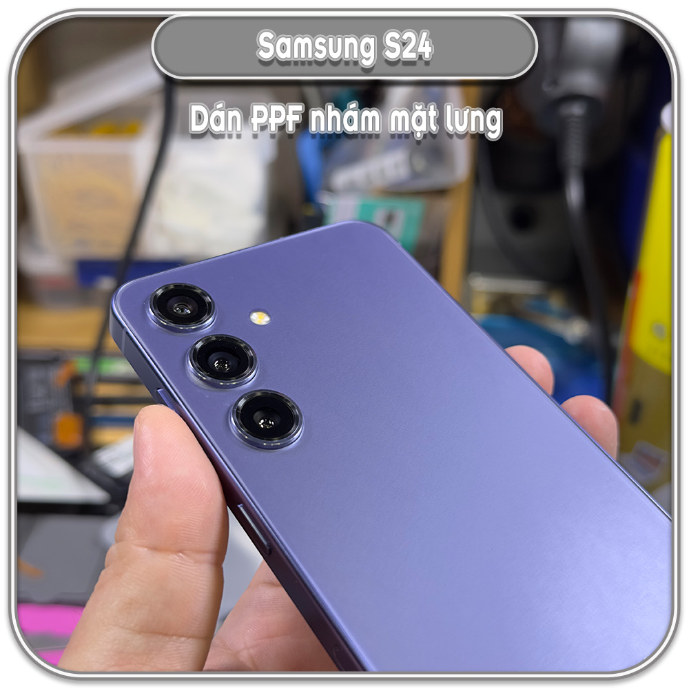 Dán mặt lưng Samsung S24, PPF trong - nhám - ánh 7 màu