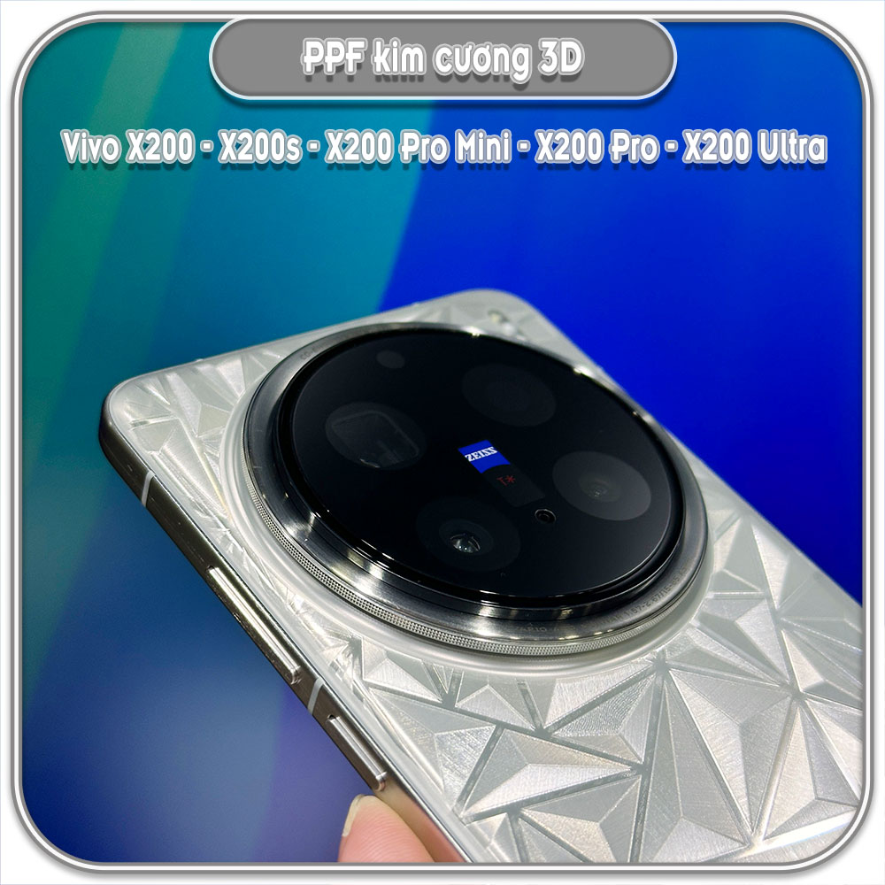 Dán PPF kim cương 3D mặt lưng cho Vivo X200 - X200s - X200 Pro Mini - X200 Pro - X200 Ultra