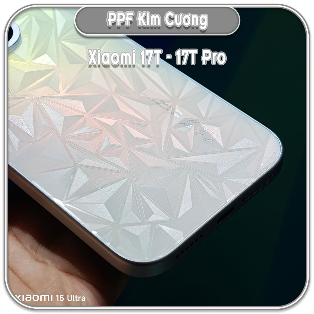 Dán PPF kim cương 3D mặt lưng cho Xiaomi 17T - 17T Pro