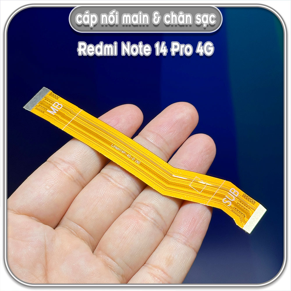 Dây liên kết main với cụm sạc Redmi Note 14 Pro 4G