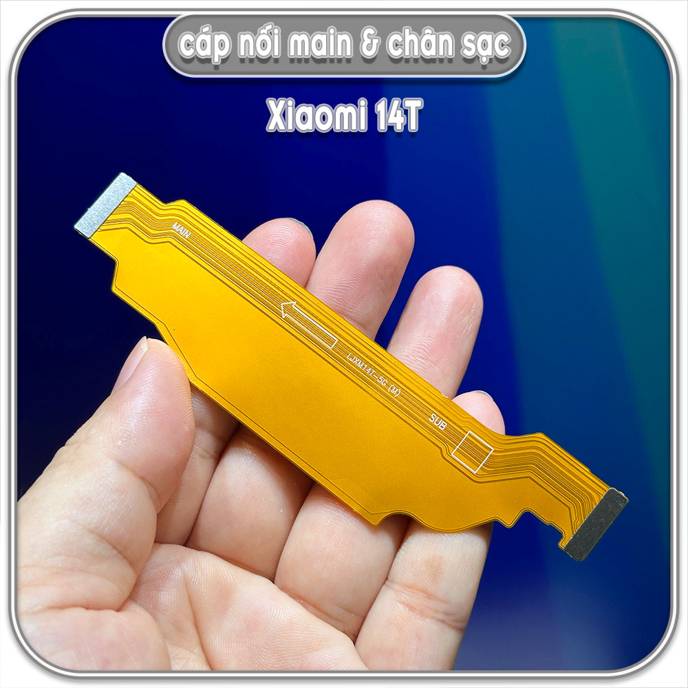 Dây liên kết main với cụm sạc Xiaomi 14T