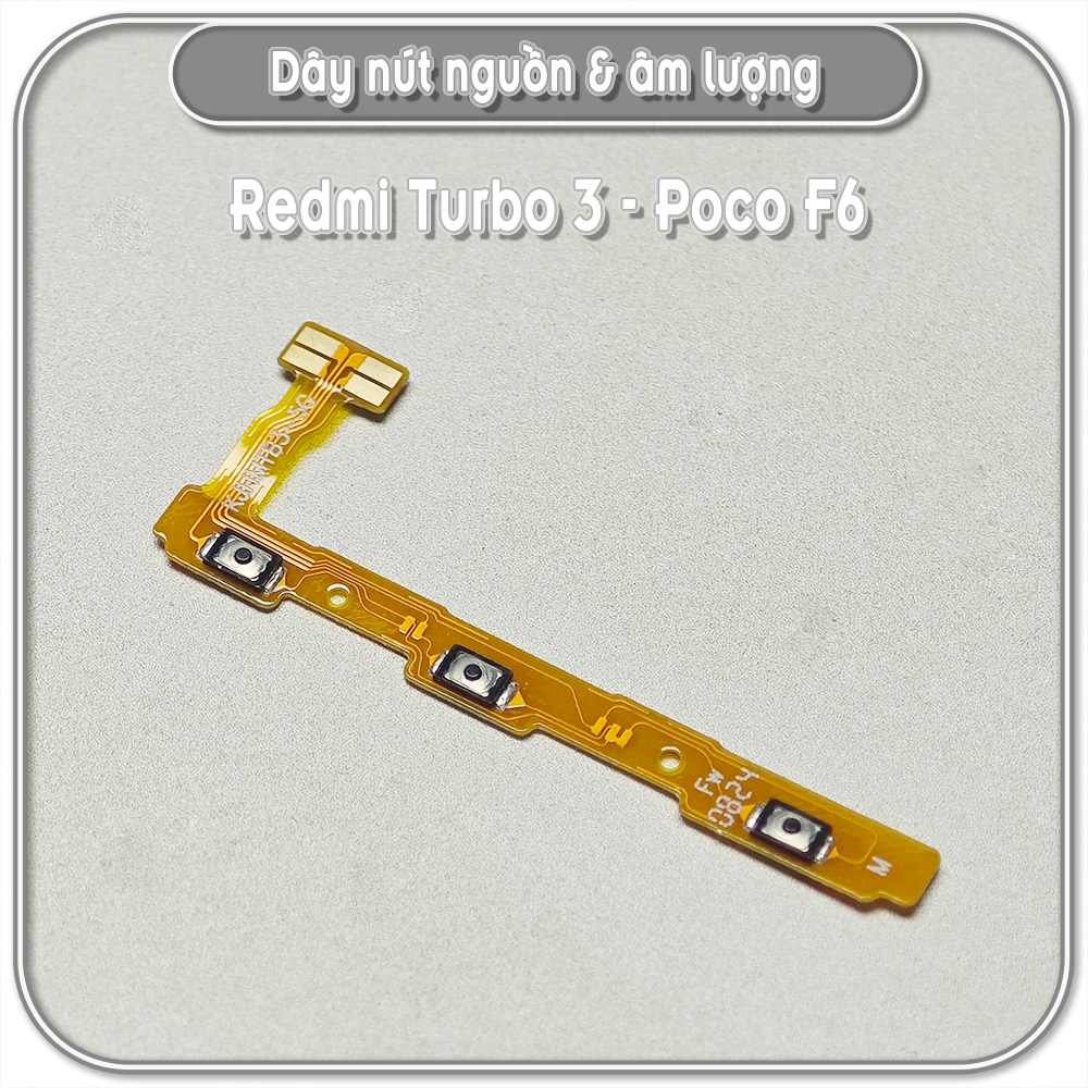 Dây nút nguồn & âm lượng Redmi Turbo 3 - Poco F6