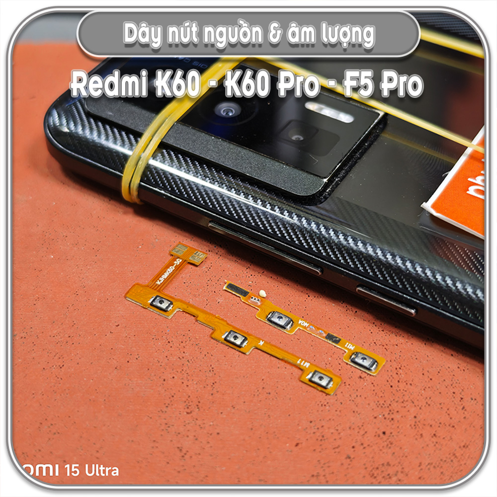 Dây nút nguồn & âm lượng Redmi K60 - K60 Pro - F5 Pro