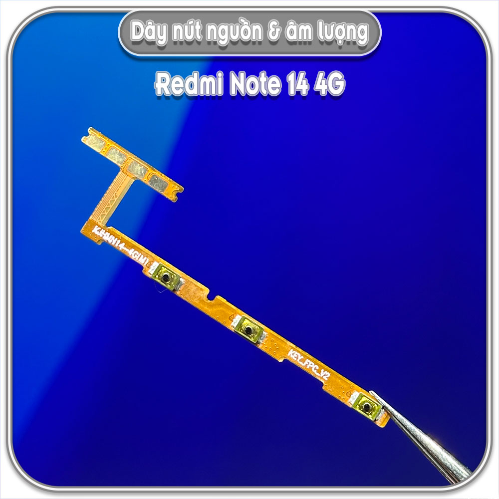 Dây nút nguồn & âm lượng Redmi Note 14 4G