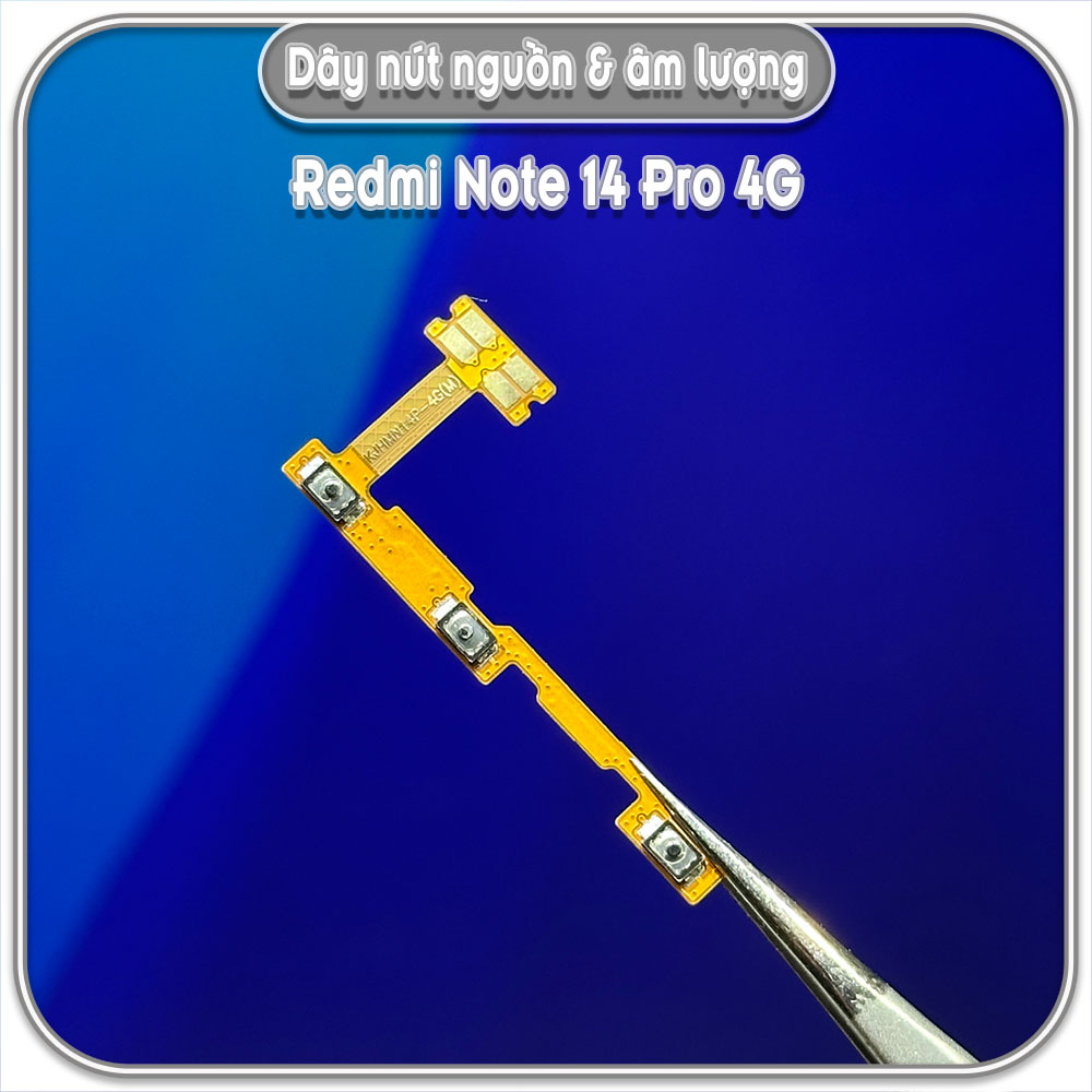 Dây nút nguồn & âm lượng Redmi Note 14 Pro 4G