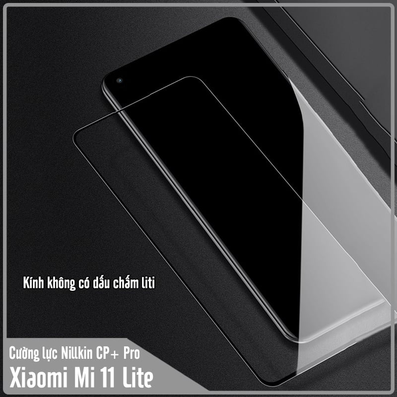 Kính cường lực Nillkin CP+ PRO cho Xiaomi Mi 11 Lite - FULL viền đen