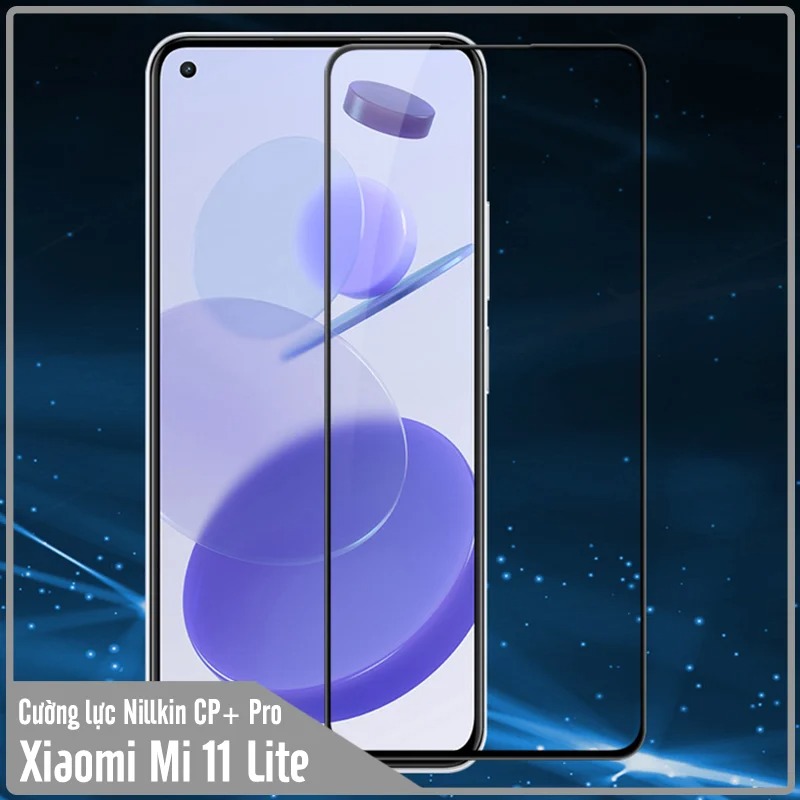 Kính cường lực Nillkin CP+ PRO cho Xiaomi Mi 11 Lite - FULL viền đen