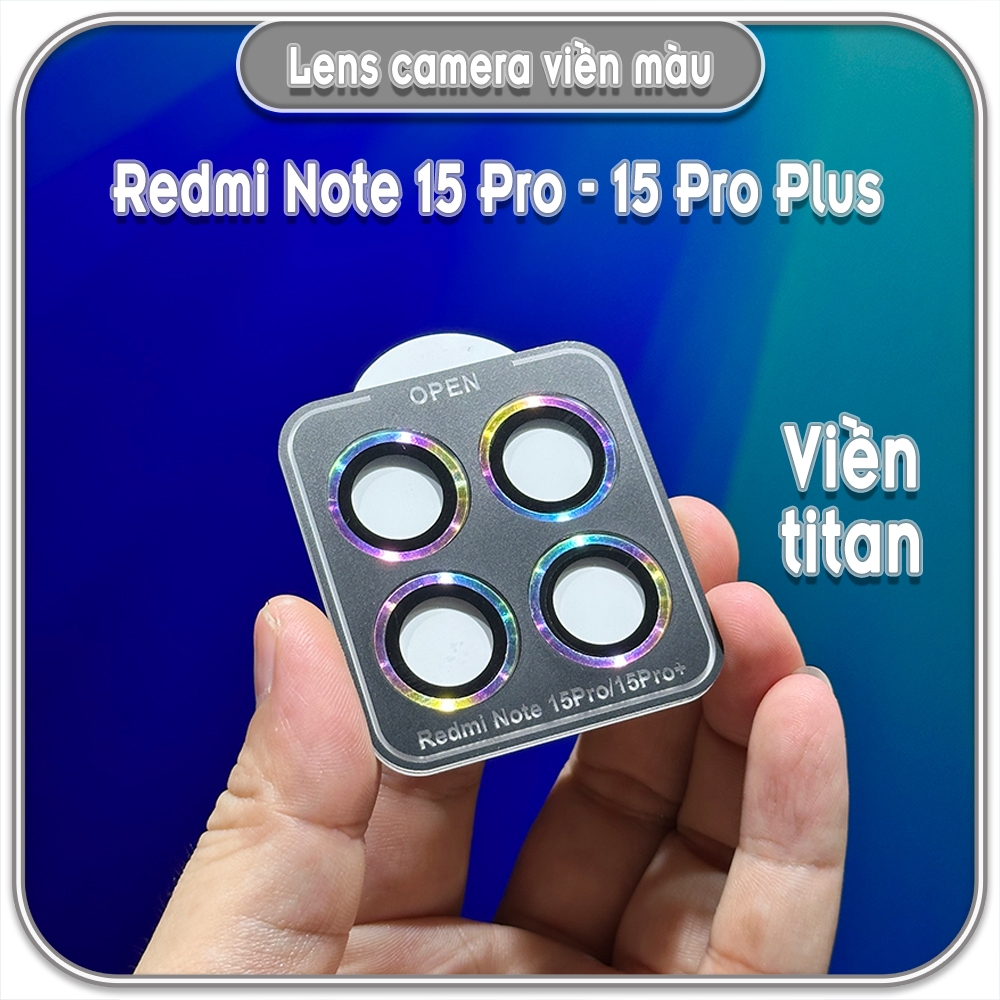 Dán lens camera Redmi Note 15 Pro - 15 Pro Plus