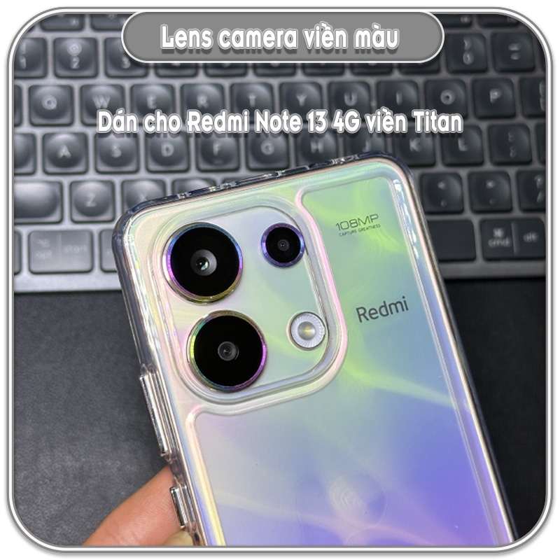 Dán lens camera Redmi Note 13 - 13 Pro - 13 Pro Plus, viền màu