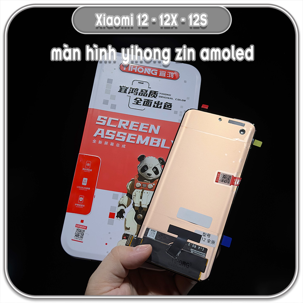 Thay màn hình cong Xiaomi 12 - 12X - 12S, Yihong Amoled zin