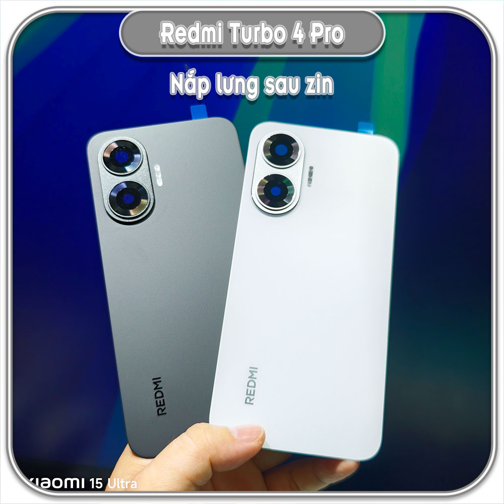Nắp lưng Zin cho Redmi Turbo 4 Pro