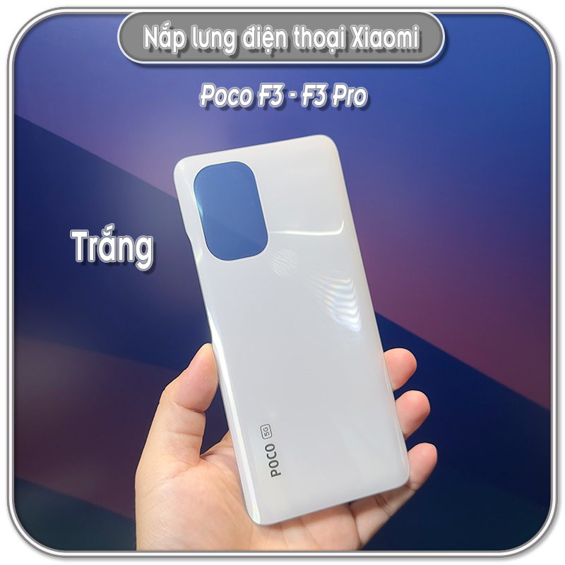 Nắp lưng Poco F3 - F3 Pro