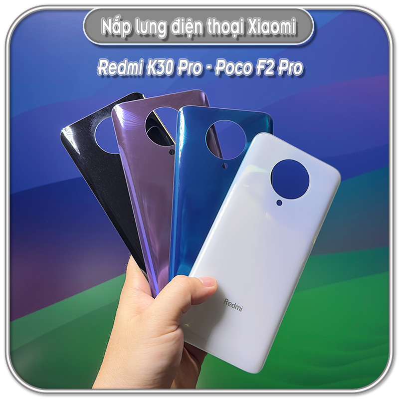 Nắp lưng Redmi K30 Pro - Poco F2 Pro