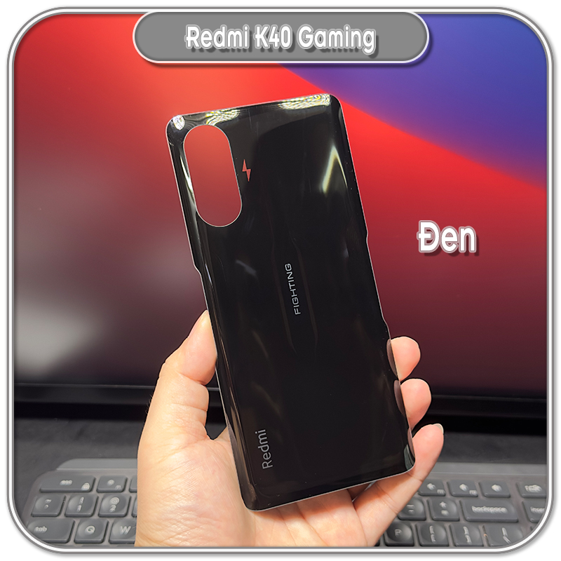 Nắp lưng Redmi K40 Gaming