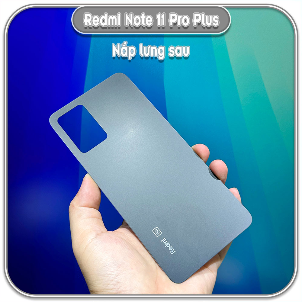 Nắp lưng cho Redmi Note 11 Pro Plus