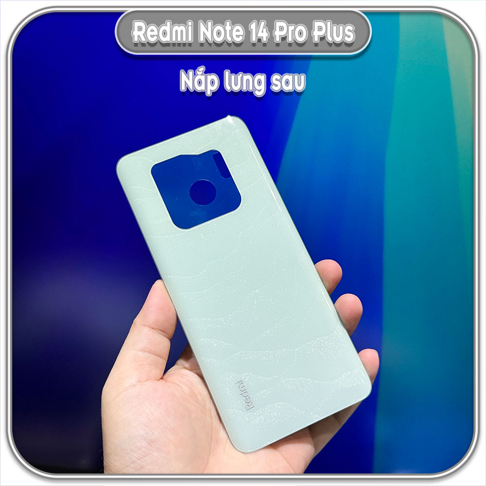 Nắp lưng cho Redmi Note 14 Pro Plus