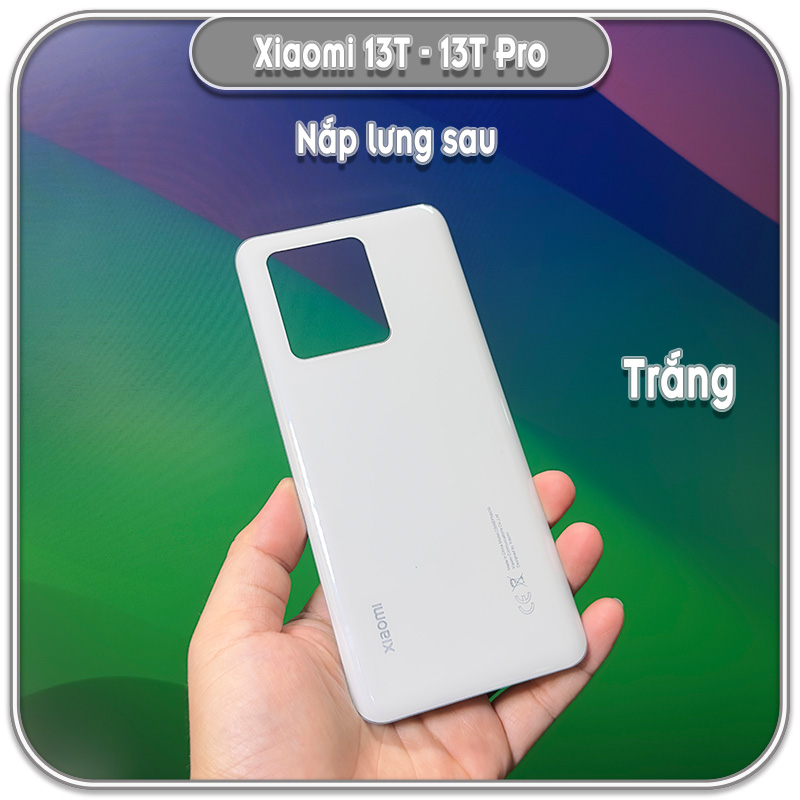 Nắp lưng Xiaomi 13T- 13T Pro