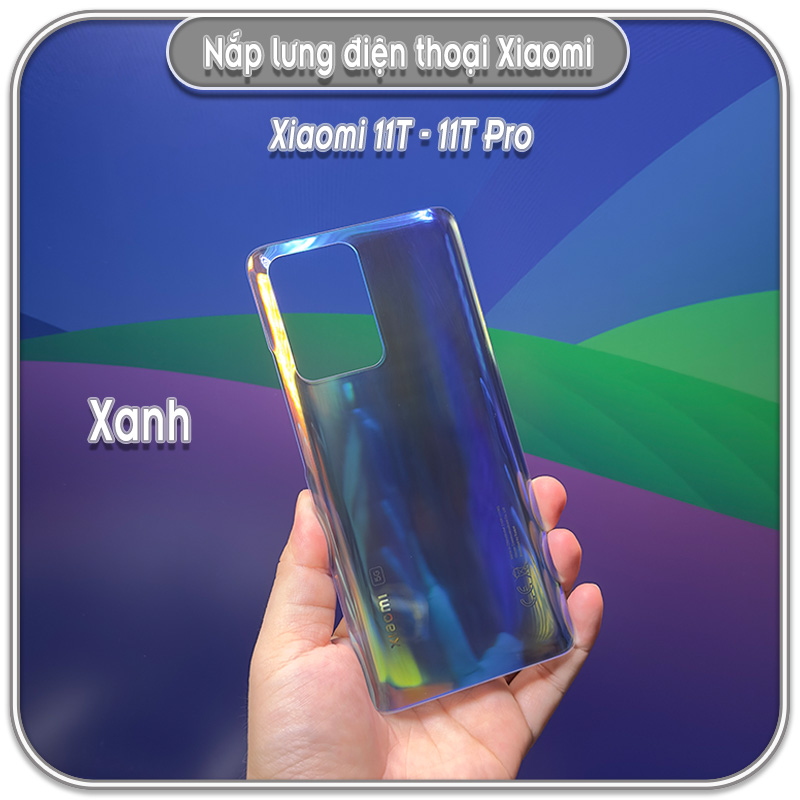 Nắp lưng Xiaomi 11T - 11T Pro