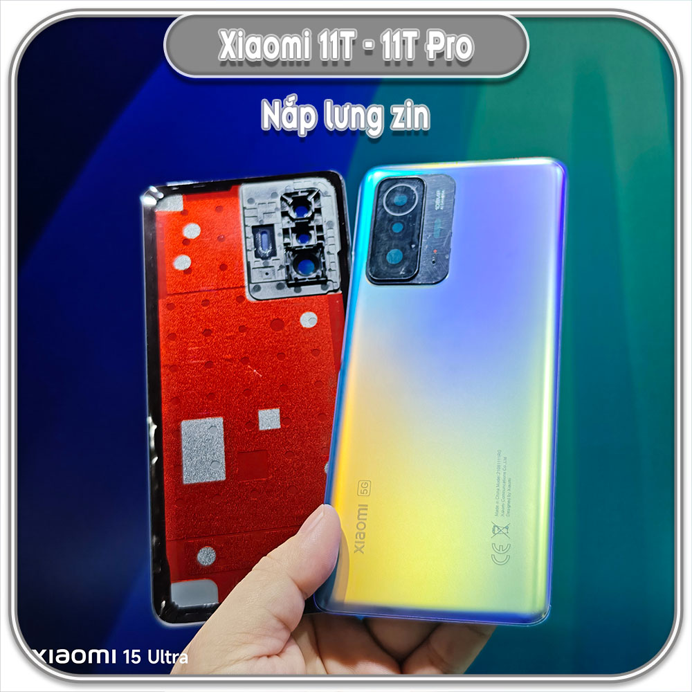 Nắp lưng Xiaomi 11T - 11T Pro