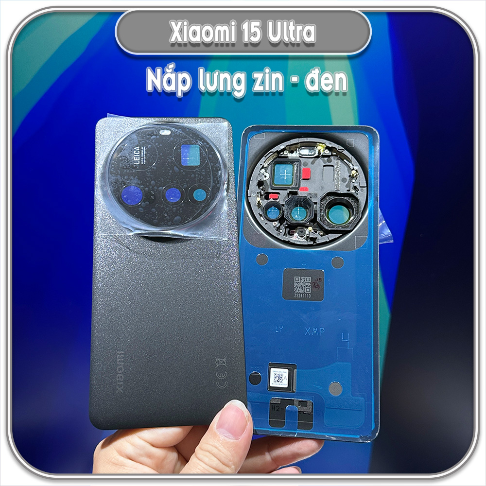 Thay nắp lưng zin cho Xiaomi 15 Ultra
