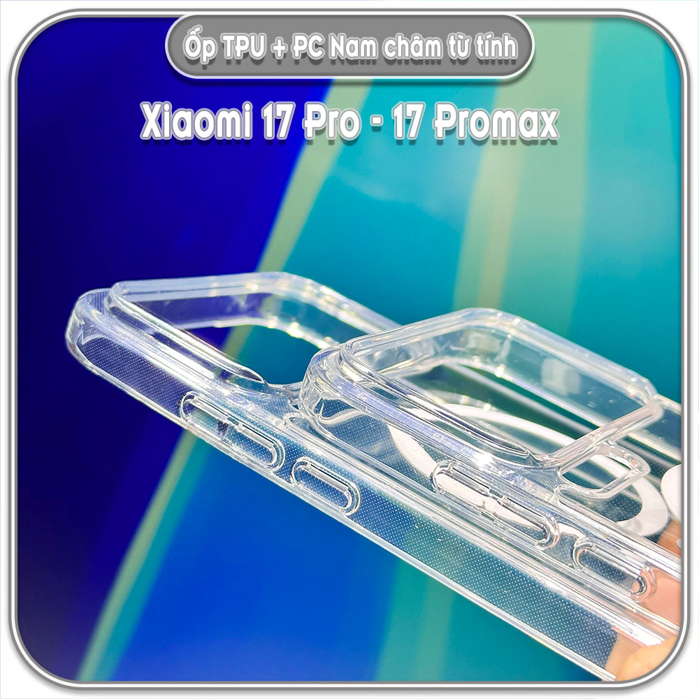Ốp lưng TPU + PC có nam châm sạc từ tính cho Xiaomi 17 Pro - 17 Promax
