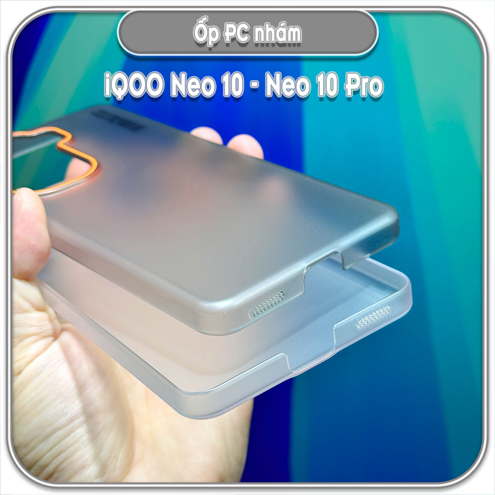 Ốp PC mỏng cho iQOO Neo 10 - Neo 10 Pro