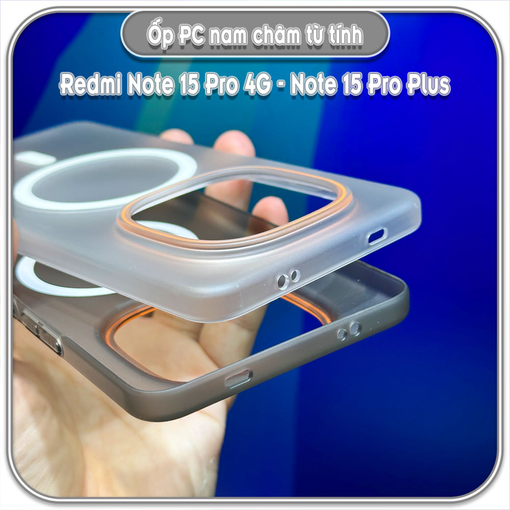 Ốp PC mỏng cho Redmi Note 15 Pro 4G - Note 15 Pro Plus, có nam châm sạc từ tính