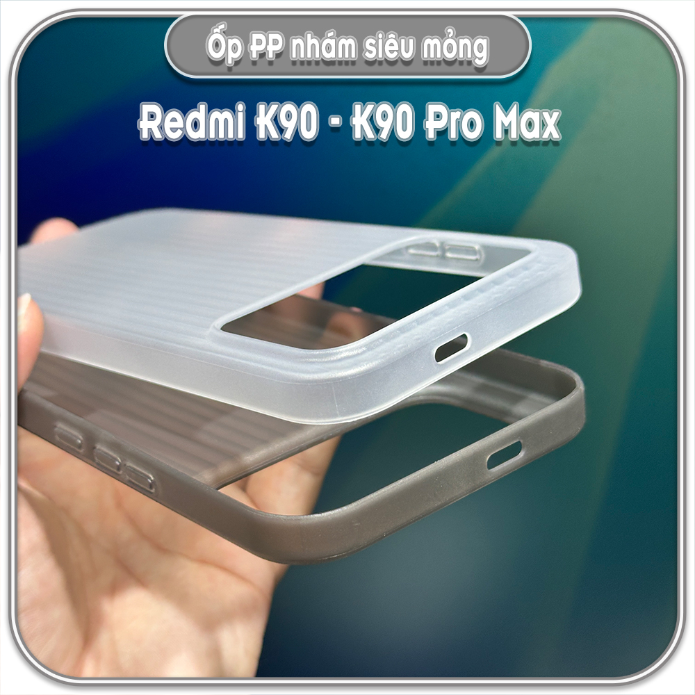 Ốp PP nhám siêu mỏng cho Redmi K90 - K90 Pro Max