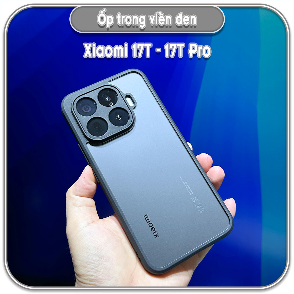 Ốp trong viền đen cho Xiaomi 17T - 17T Pro