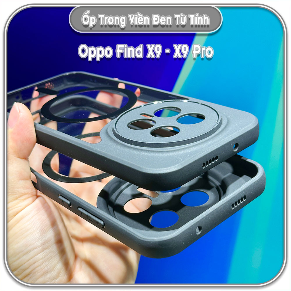 Ốp trong viền đen cho Oppo Find X9 - X9 Pro, có nam châm sạc từ tính