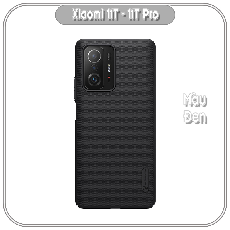 Ốp lưng cho Xiaomi 11T - 11T Pro Frosted Shield nhựa PC cứng Nillkin , Vân nhám , chống vân tay