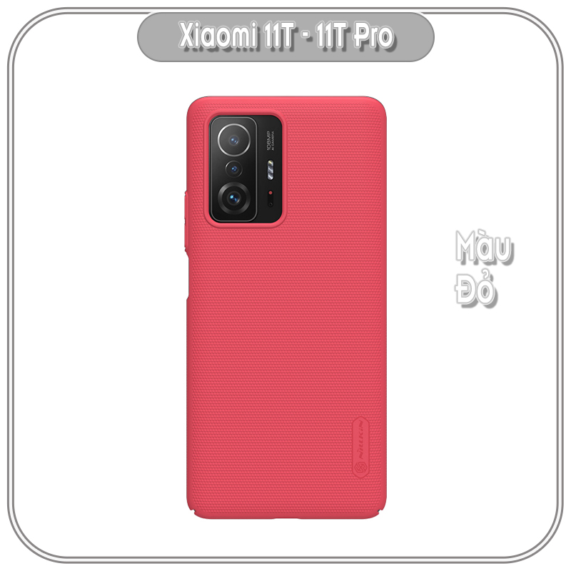 Ốp lưng cho Xiaomi 11T - 11T Pro Frosted Shield nhựa PC cứng Nillkin , Vân nhám , chống vân tay