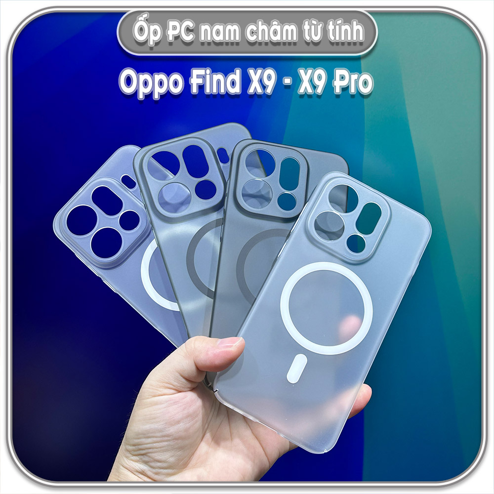 Ốp PC mỏng cho Oppo Find X9 - Find X9 Pro, có nam châm sạc từ tính