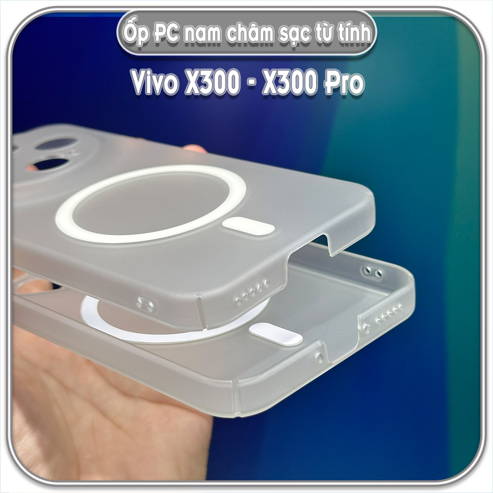 Ốp PC mỏng cho Vivo X300 - X300 Pro, có nam châm sạc từ tính
