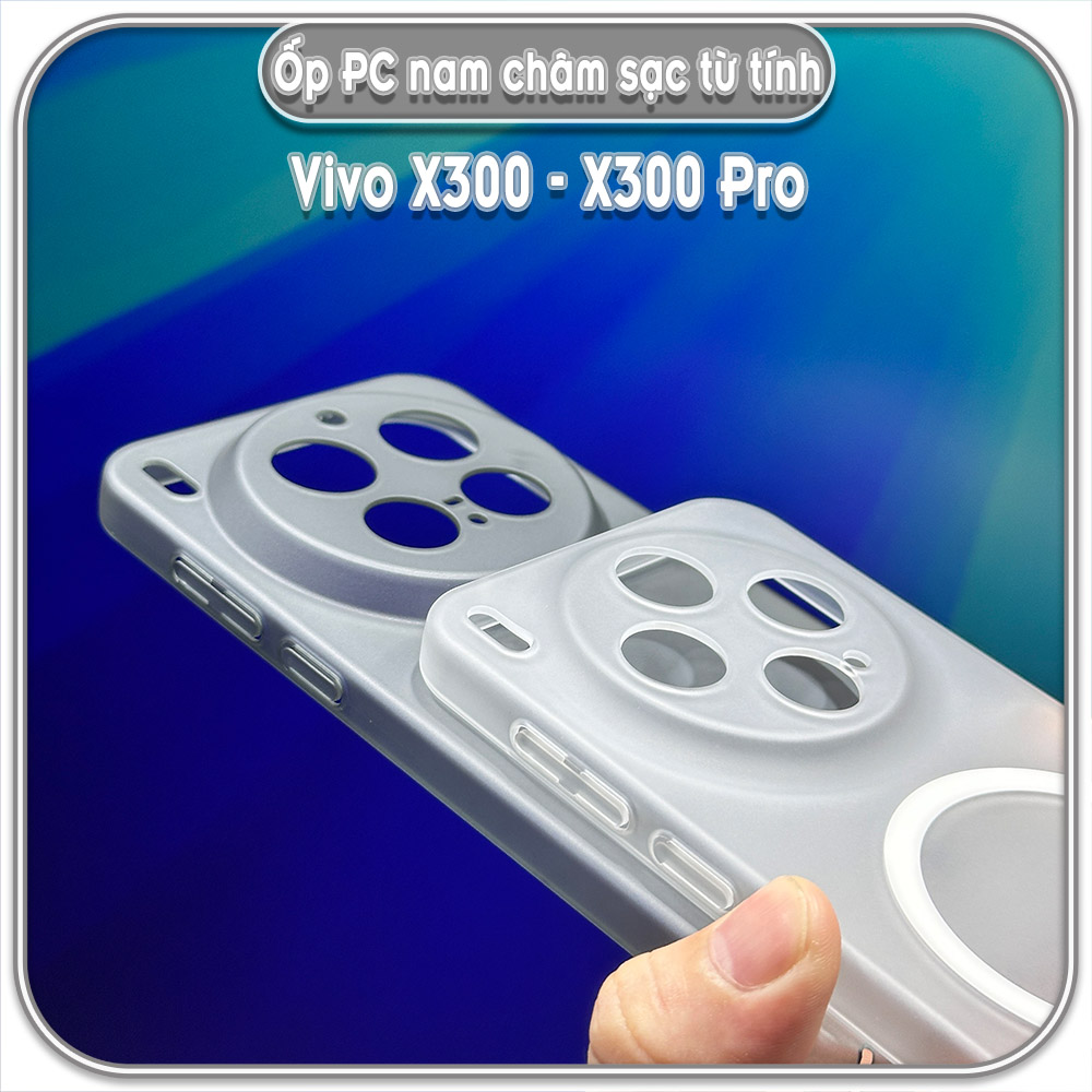 Ốp PC mỏng cho Vivo X300 - X300 Pro, có nam châm sạc từ tính