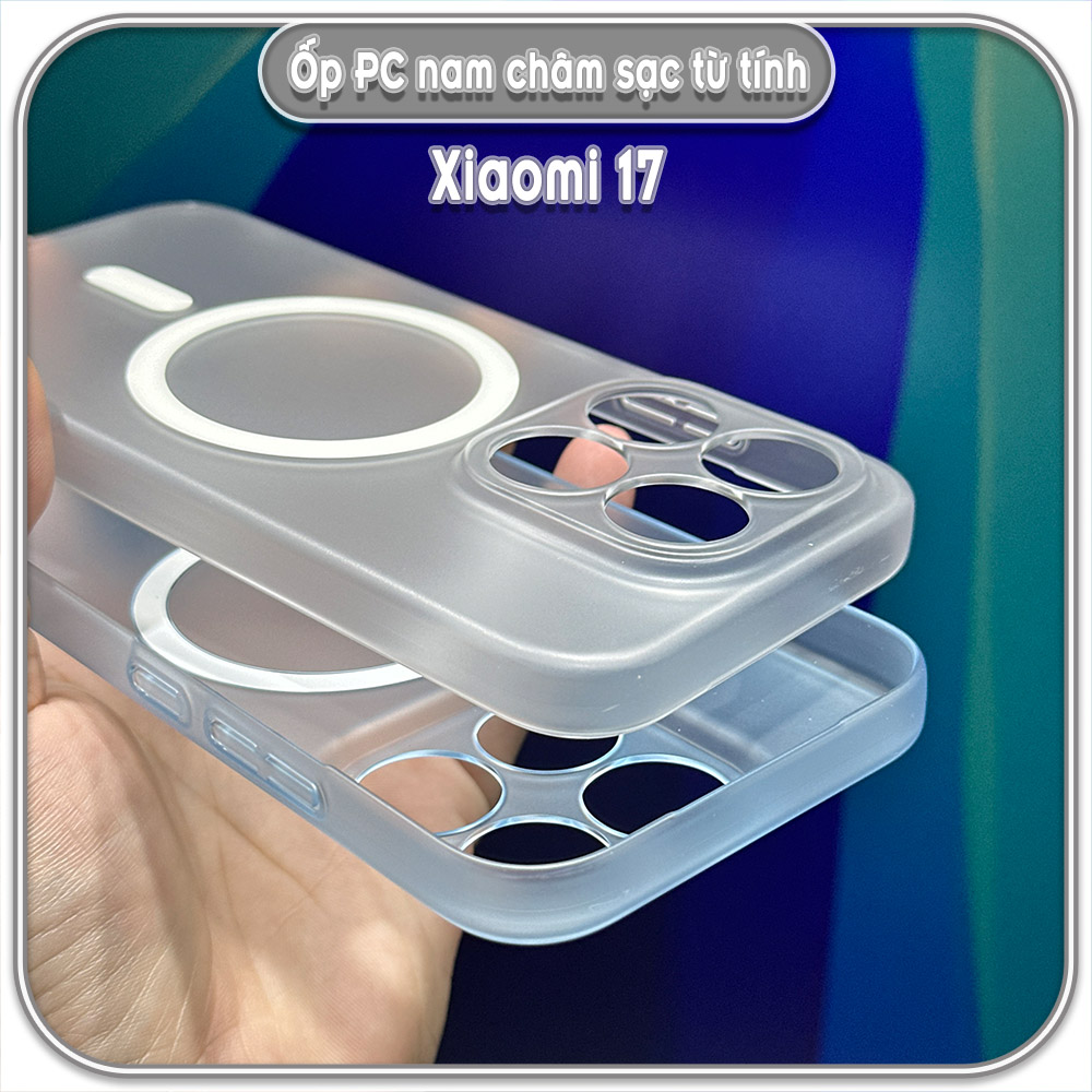 Ốp PC mỏng cho Xiaomi 17, có nam châm sạc từ tính