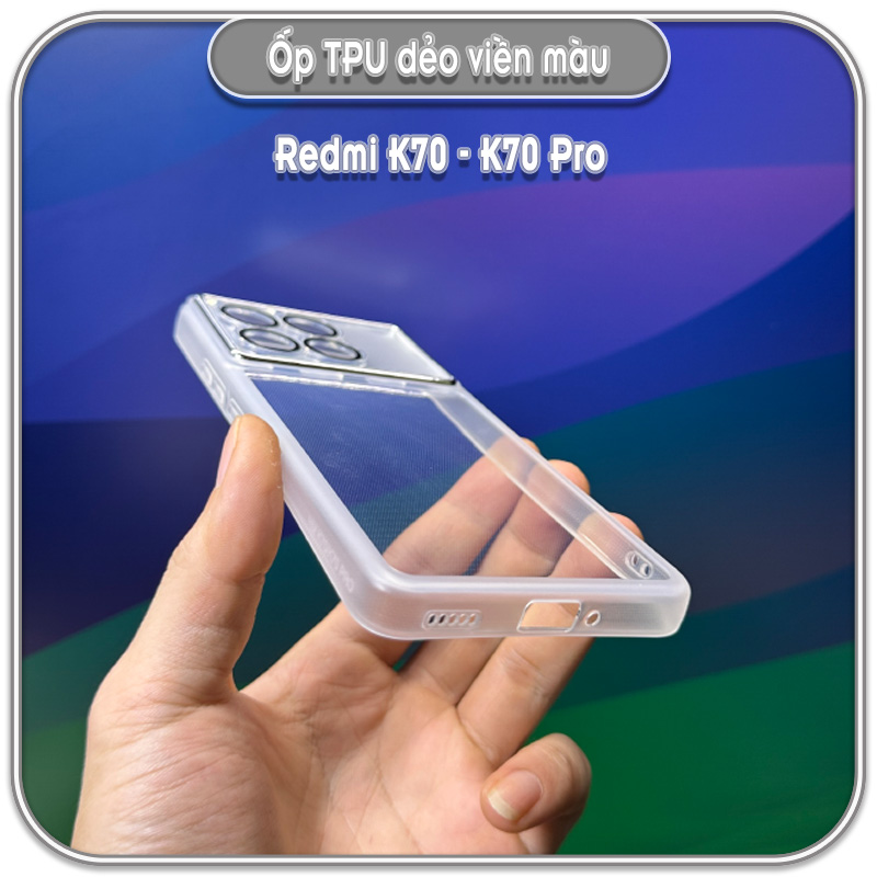 Ốp dẻo viền màu Redmi K70 - K70 Pro, che full camera