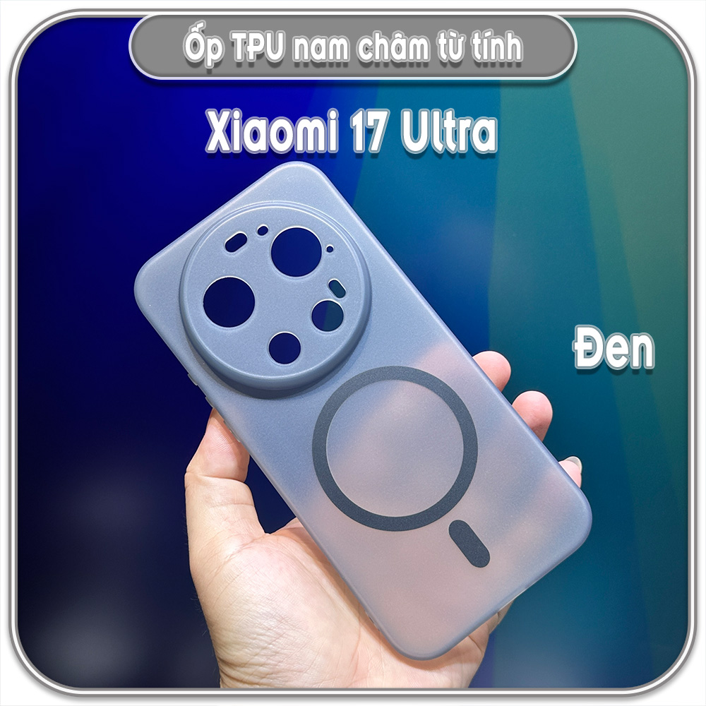 Ốp Xiaomi 17 Ultra, TPU dẻo nam châm sạc từ tính