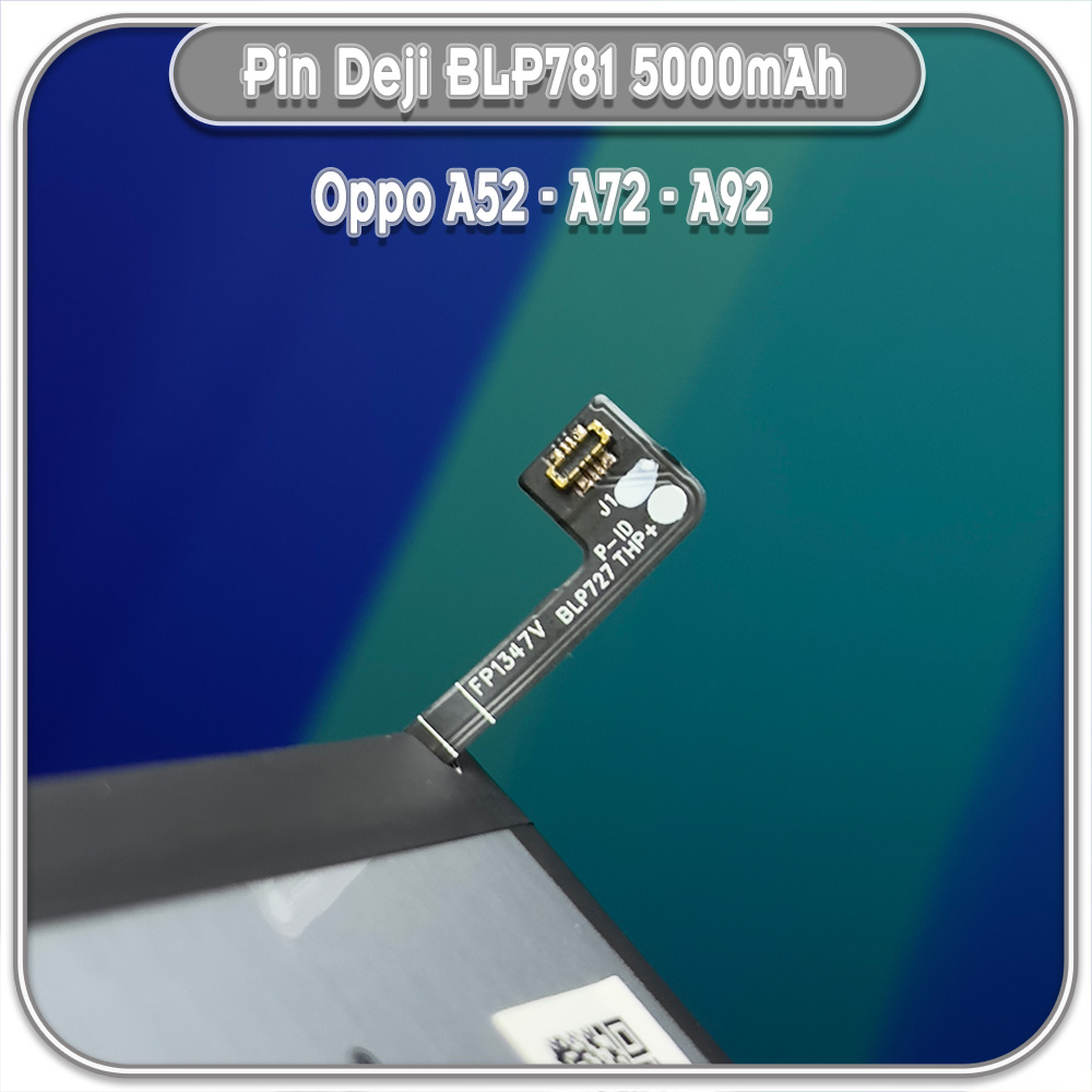 Thay pin cho Oppo A52 - A72 - A92, Deji BLP781 5000mAh